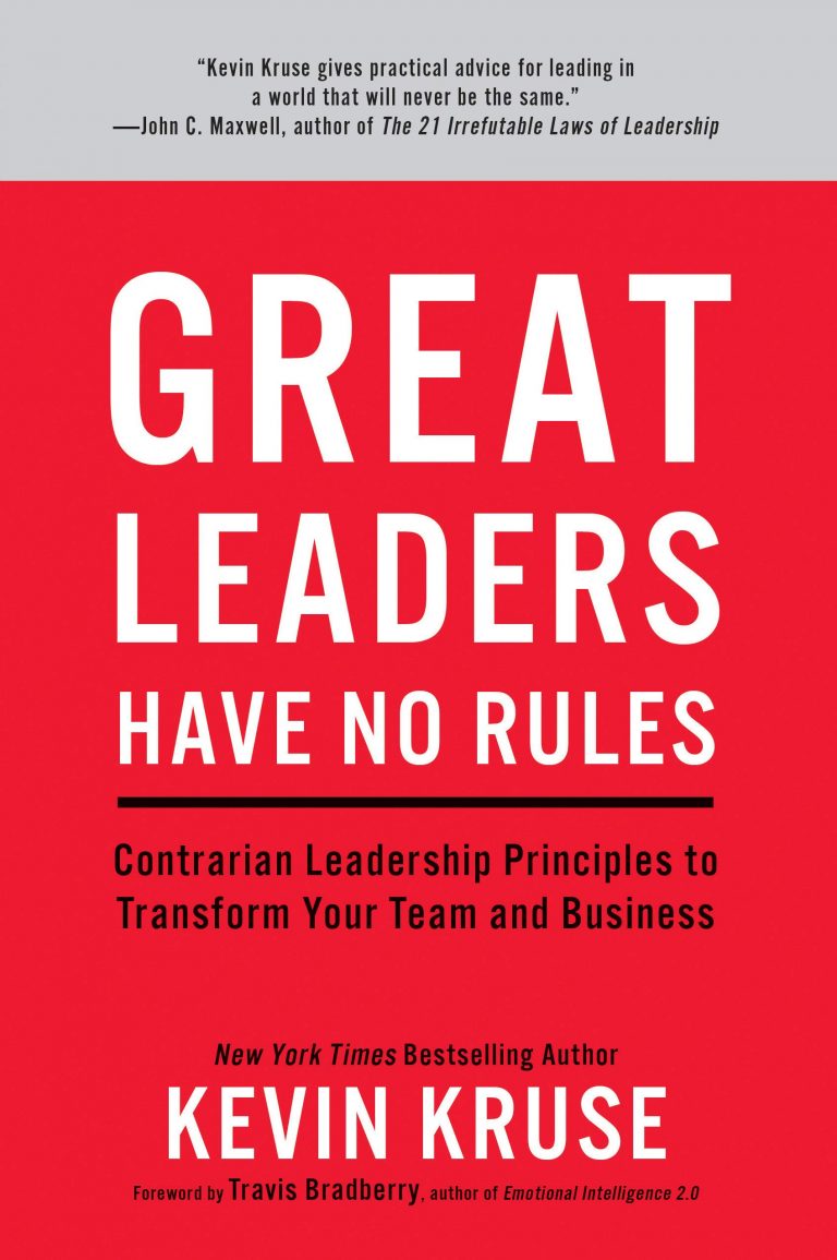 Great Leaders Have No Rules - Kevin Kruse