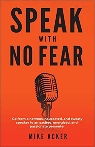 Speak with no Fear - Mike Acker